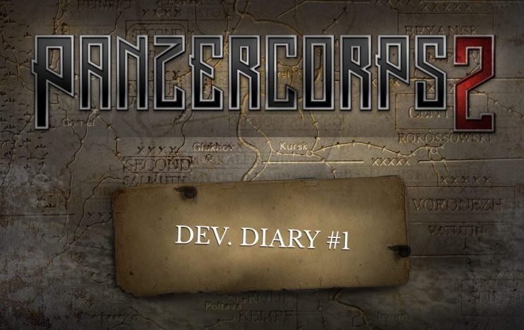 Panzer Corps 2 — дневники разработчиков #1